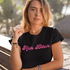 🆕 Rich Bitch T-Shirt